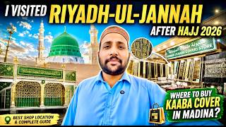 Download lagu Riyaz ul Jannah Visit After Hajj 2026 | Where to Buy Kaaba Kiswa Near Masjid Nabawi? mp3