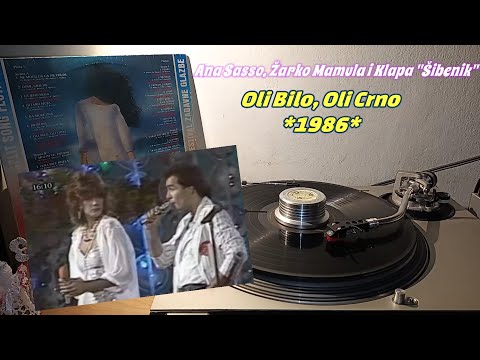 Ana Sasso, Žarko Mamula i Klapa "Šibenik" – Oli Bilo, Oli Crno *1986* /// *vinyl rip* /Split '86/