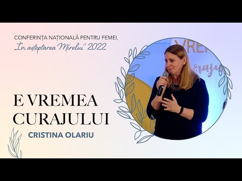 Cristina Olariu: Care este teama care îți controlează viața? | Conferința „În așteptarea Mirelui"