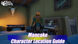 Fortnite Chapter 3 Season 2 - Character Locations and Guide - Mancake - He is Missing!