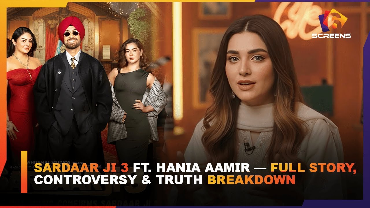 SARDAAR JI 3 New Trailer: Hania Aamir Featured in Diljit Dosanjh's Movie