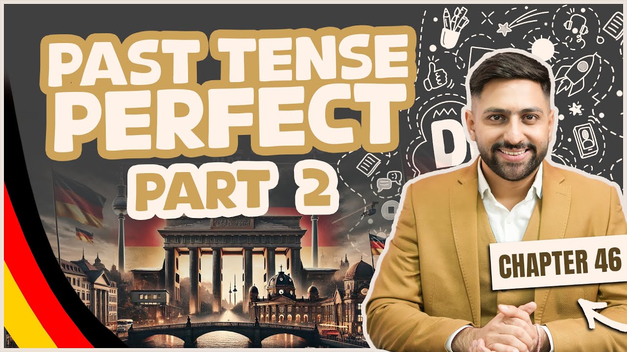 Chapter 46: Past Tense Perfekt Part 2 | Learn German A1 Series 2025–Score 100/100 Goethe A1 Exam