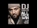 Dj Khaled - All I Do Is Win (Super Clean Edit)