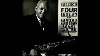 Budd Johnson -  Budd Johnson &amp; Four Brass Giants ( Full Album )
