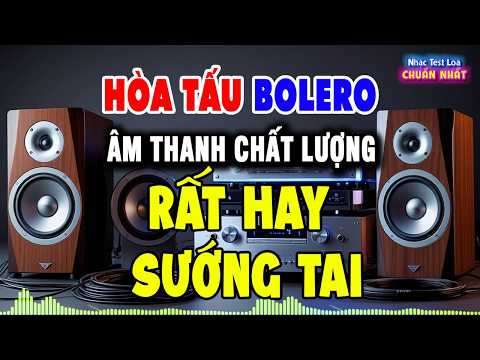 Đỉnh Cao Nhạc Không Lời CỰC KỲ ÊM TAI - Hòa Tấu Rumba Trữ Tình Bolero - Nhạc Test Loa Chuẩn Nhất