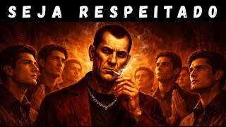 O Jogo do Respeito Que Ninguém Te Explicou - 10 Regras Maquiavélicas