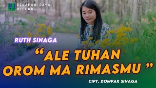 Download lagu RUTH SINAGA - ALE TUHAN OROM MA RIMASMU ( VIDEO) mp3