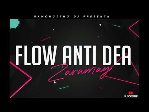 Zaramay - Flow Anti Dea (Ramoncitho Dj)