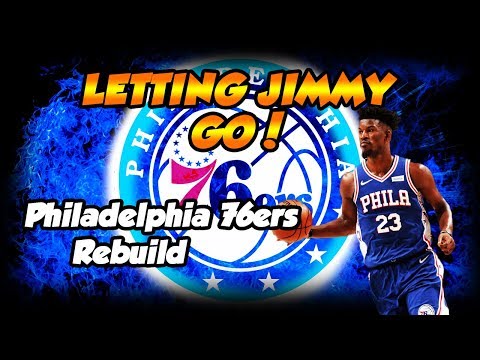 Letting Jimmy Butler Go! - NBA 2k19 MyLeague Philadelphia 76ers Rebuild