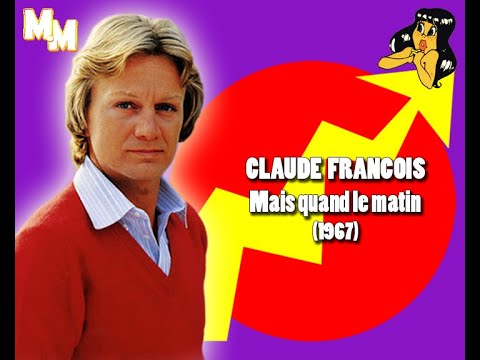 Claude François - Mais quand le matin