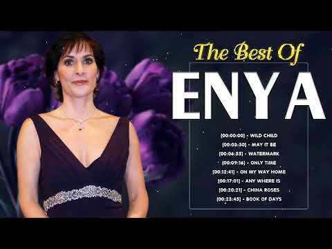 The Very Best Of ENYA Full Album 2022 - ENYA Greatest Hits Playlist