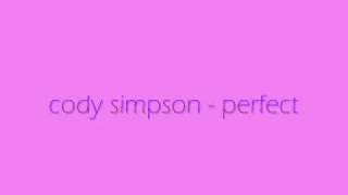 cody simpson - perfect  [lyrics]