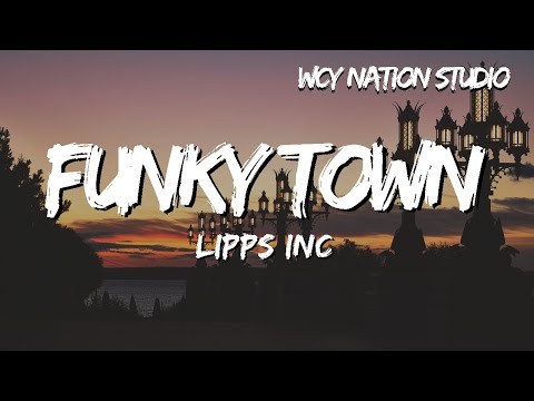 Lipps Inc - Funky Town (Lyrics)