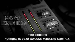 Tina Cousins - Nothing To Fear (Groove Peddlers Club Mix) [HQ]