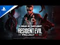 Dead by Daylight - Resident Evil: Project W Launch Trailer | PS5 & PS4 Games