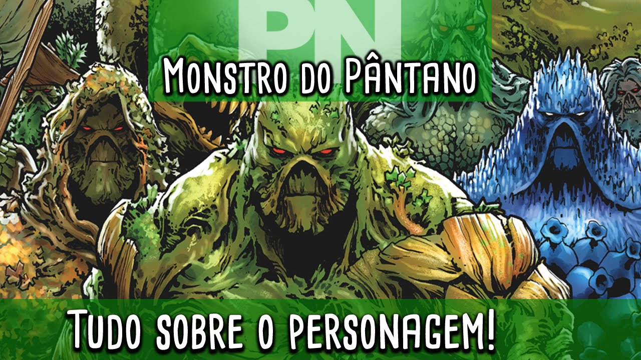 Tudo sobre MONSTRO DO PÂNTANO | Pipoca e Nanquim #163