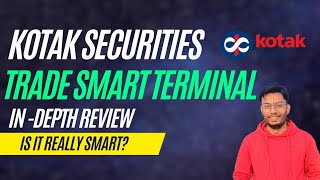 Kotak Trade Smart Terminal | Kotak Securities | In-depth Review | Everything You Need to Know |