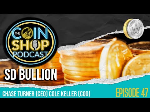 SD Bullion Joins The Coin Shop Podcast! | Episode 047 - YouTube