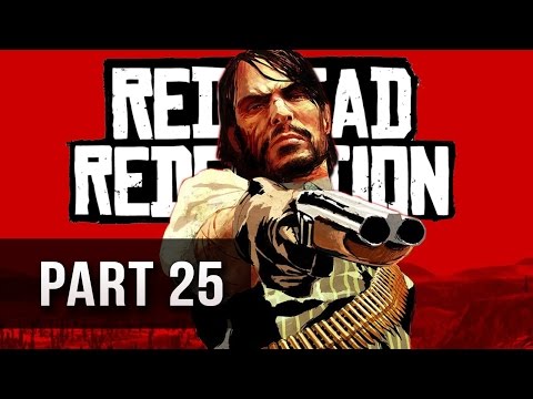 Red Dead Redemption Walkthrough Part 25 - Let's Play PS3 XBOX Gameplay