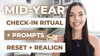 MID-YEAR CHECK-IN | Ritual + Prompts to Realign Your Life
