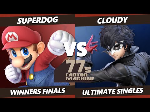 77s FM10 Winners Finals - SuperDog (Mario) Vs. Cloudy (Joker) SSBU Ultimate Tournament