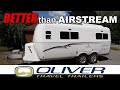 OLIVER Travel Trailers Better Than AIRSTREAM