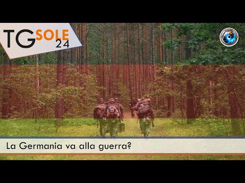 TgSole24 - 17 dicembre 2021 - La Germania va alla guerra?