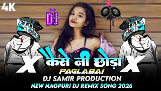 Download lagu Kaise Ni Chhora Paglabai Re || New Nagpuri Dj Song 2026| New Nagpuri Video Song 2026 Nagpuri Dj Song mp3