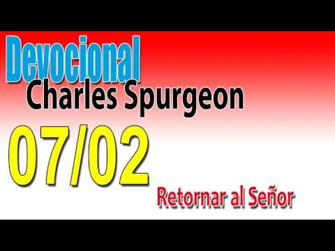 Devocional Charles Spurgeon 07/02 - Retornar al Señor