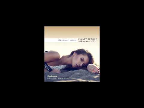 Andrea Fissore - Planet Groove (Original Mix)