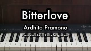 Download lagu Bitterlove - Ardhito Pramono | Piano Karaoke by Andre Panggabean mp3
