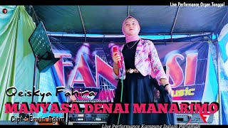 Download lagu MANYASA DENAI MANARIMO - Qeiskya Fahira || Pop Minang Live Orgen Tunggal || Fantasi Live Music mp3