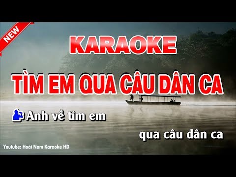 Karaoke Tìm Em Qua Câu Dân Ca - Song Ca - tìm em qua câu dân ca karaoke nhạc sống song ca