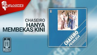 Download lagu Chaseiro - Hanya Membekas Kini ( Karaoke Video) mp3
