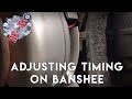 How To Adjust Timing On Banshee How To Tell Where The Timing Is Set At