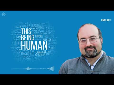 This Being Human Episode 7: Omid Safi