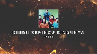 Download lagu Spoon Rindu Serindu Rindunya KARAOKE HQ STEREO mp3