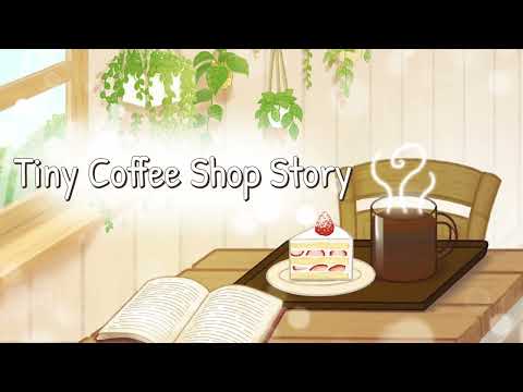 Tiny Coffee Shop Story