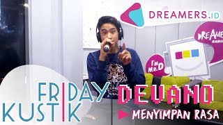 Download lagu DEVANO DANENDRA - MENYIMPAN RASA LIVE AT FRIDAYKUSTIK mp3