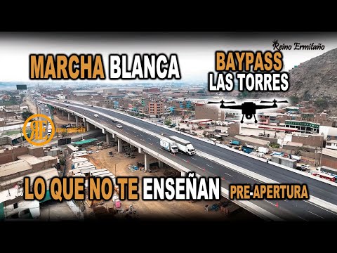 WHAT YOU DIDN'T SEE About the WHITE MARCH - BYPASS LAS TORRES -Pre-Opening Begins 09/01/26 Chosica.