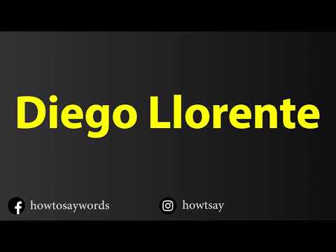 How To Pronounce Diego Llorente