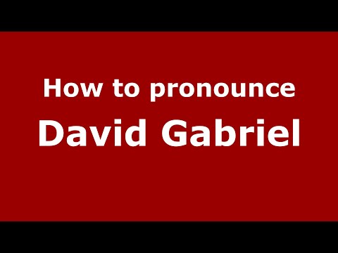 How to pronounce David Gabriel (Mexico/Mexican Spanish) - PronounceNames.com
