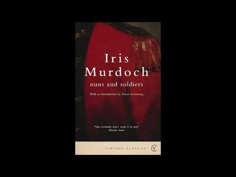 "Nuns and Soldiers" By Iris Murdoch