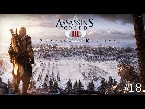 Zagrajmy w: Assassin's Creed III. - Odcinek: 18. | PRZEJŚCIE NA 100%!!