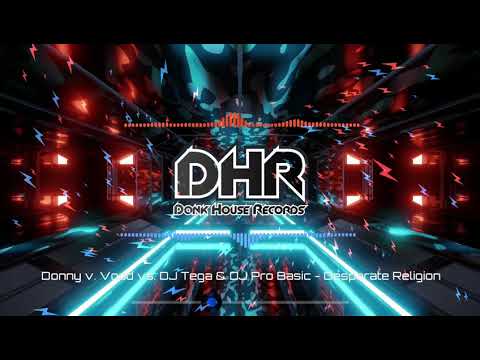 Donny V. Vood vs Dj Tega & Dj Pro Basic - Desperate Religion - DHR