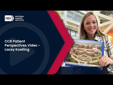 Lacey Koelling — CCR Patients Perspective