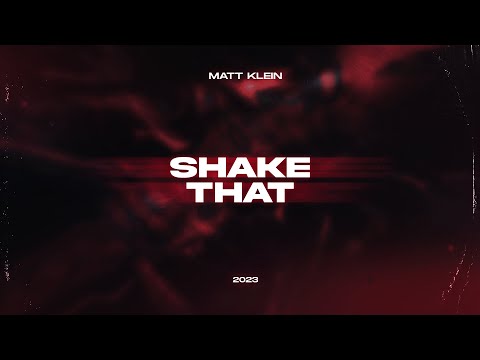Matt Klein - Shake That (2023)