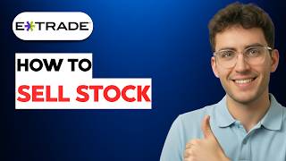 How to Sell Stock on E*TRADE [2026 Full Guide]