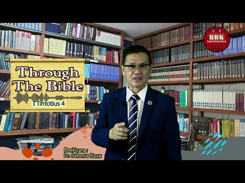 THROUGH THE BIBLE 192 - I TIM. 4 | DR. Suhento Liauw membahas setiap pasal dari Matius - Wahyu