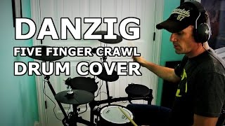 Five Finger Crawl (Danzig Drum Cover) - Electronic Drum Kit